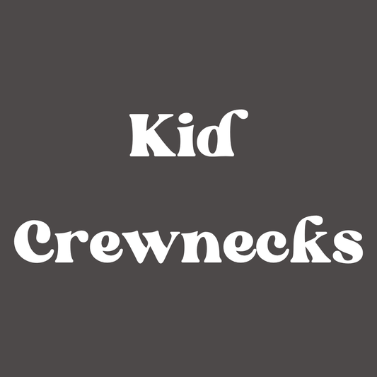 Kid Crewnecks